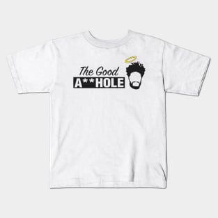 The Good A**hole Kids T-Shirt